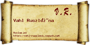 Vahl Ruszlána névjegykártya